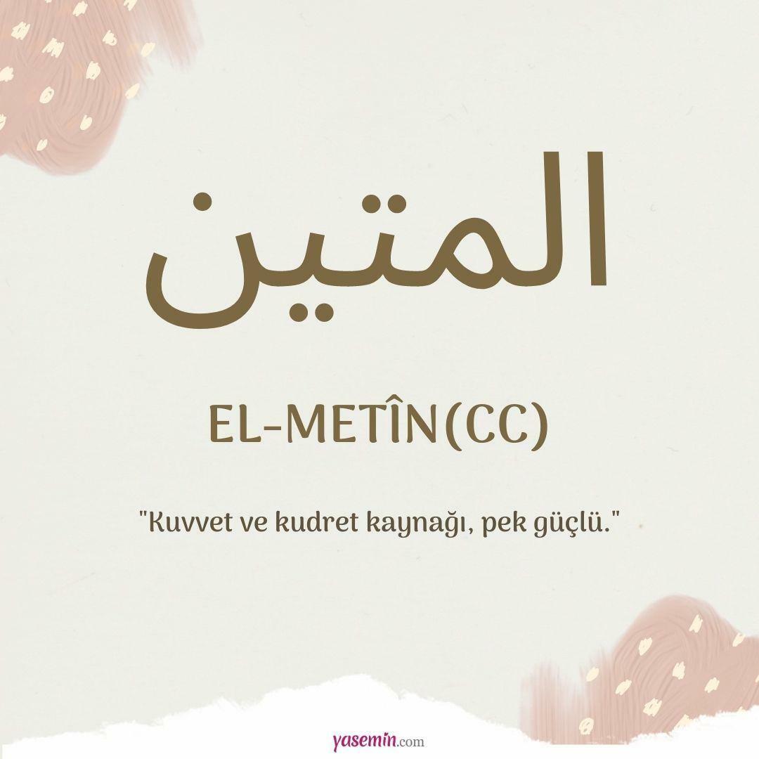 Cosa significa al-Metin (cc)?