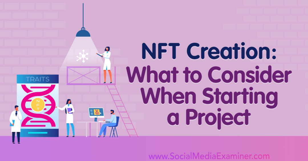 Creazione di NFT: cosa considerare quando si avvia un progetto: esaminatore di social media