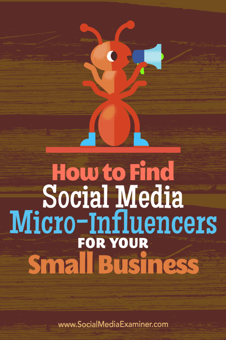 Come trovare i micro-influencer dei social media per la tua piccola impresa di Shane Barker su Social Media Examiner.