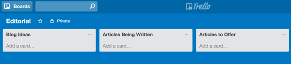 Crea elenchi Trello che corrispondono al flusso di lavoro del tuo blog.