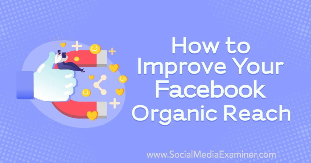 Come migliorare la copertura organica di Facebook con approfondimenti dall'ospite sul podcast del social media marketing.