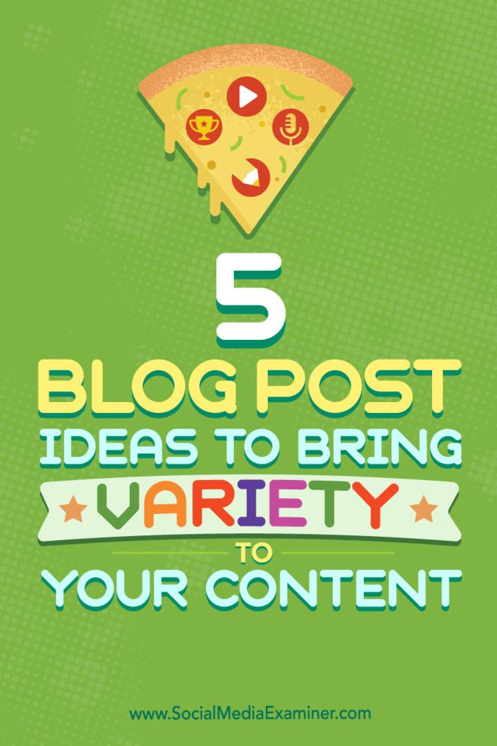 Suggerimenti su cinque tipi di post del blog che puoi utilizzare per migliorare il tuo mix di contenuti.