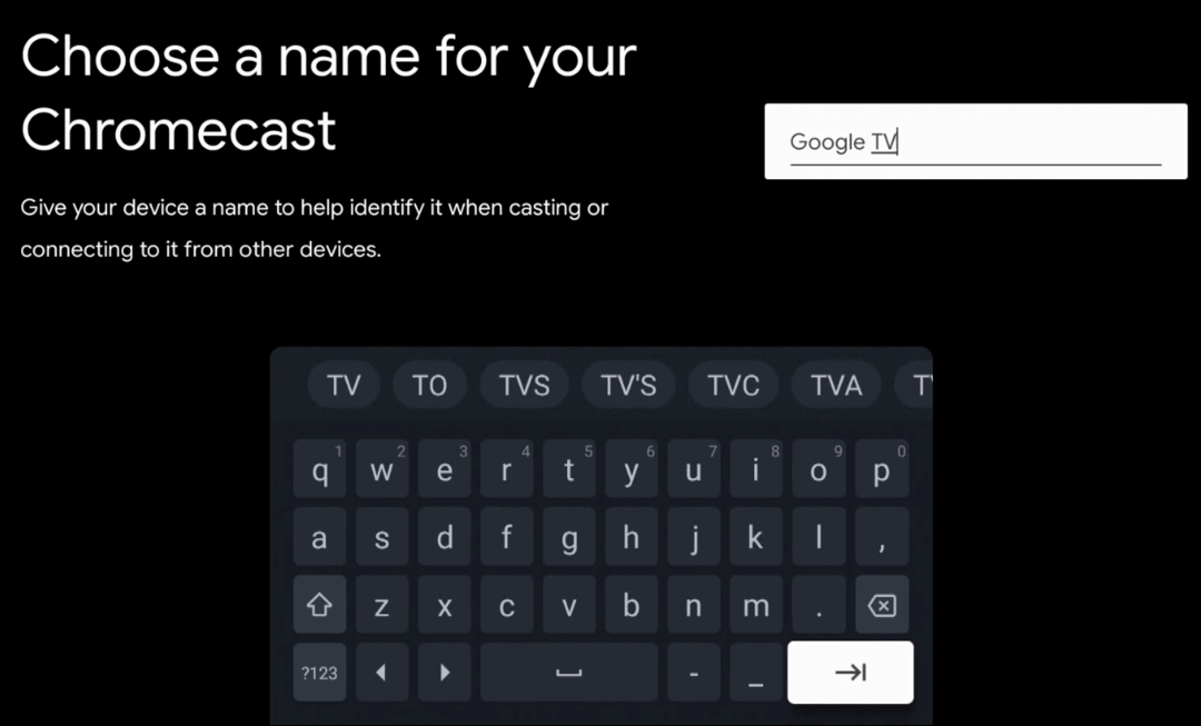 Digita il nome per Google TV