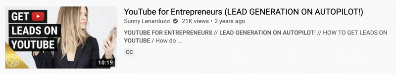 esempio di video di YouTube di @sunnylenarduzzi di "YouTube per imprenditori (generazione di lead con pilota automatico!)" che mostra 21mila visualizzazioni negli ultimi 2 anni