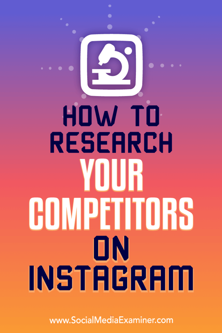 Come ricercare i tuoi concorrenti su Instagram: Social Media Examiner
