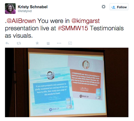 kristyivd tweet della diapositiva testimonial dalla sessione di Kim Garst a smmw15
