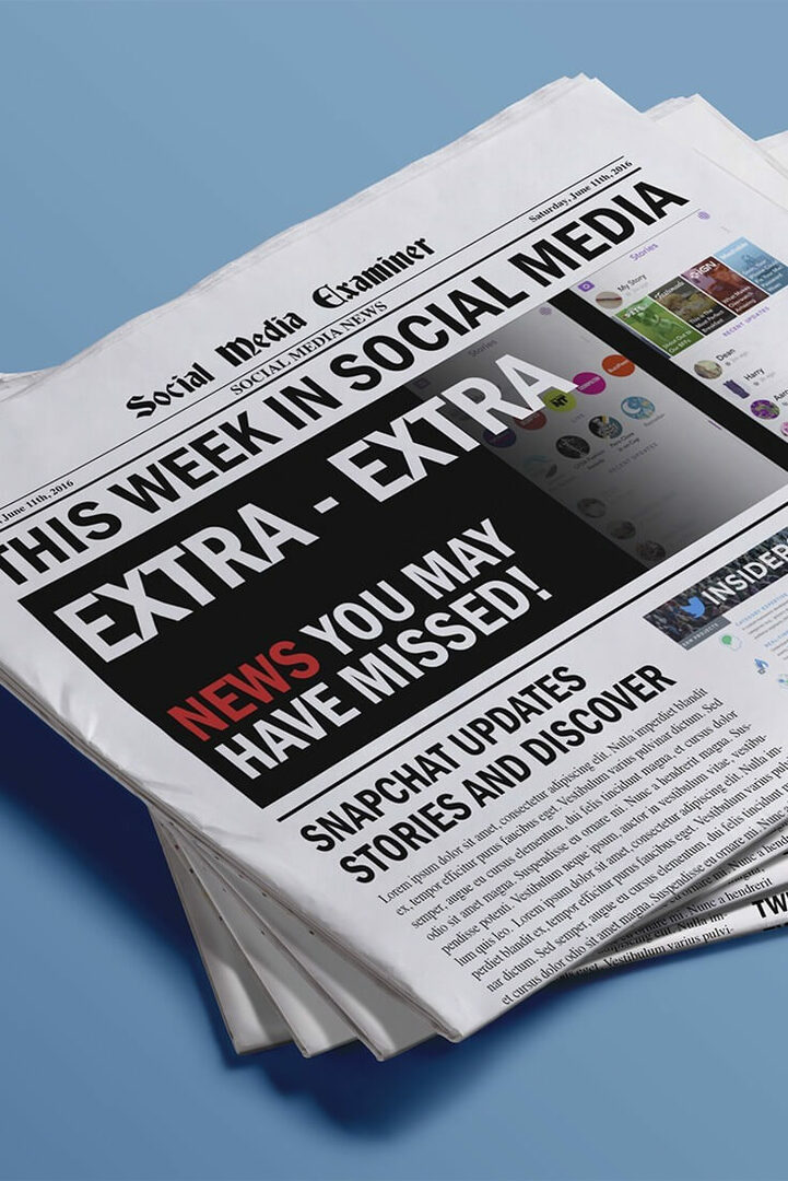 Snapchat rende i contenuti più visibili: questa settimana sui social media: Social Media Examiner