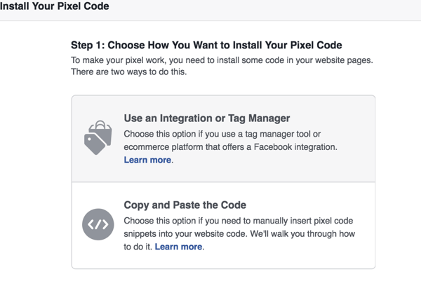 Scegli il metodo che desideri utilizzare per installare il pixel di Facebook.