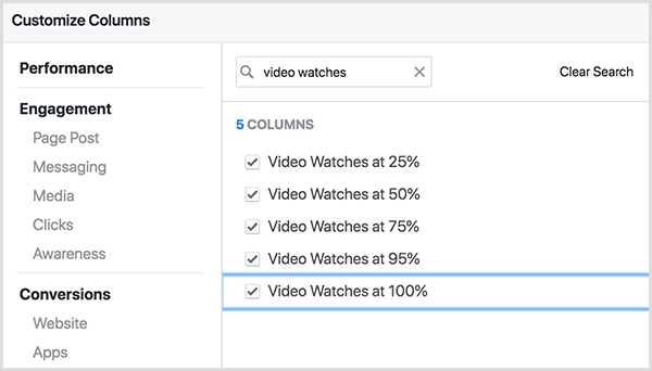 La schermata Personalizza colonne di Facebook Ads Manager ha una casella di ricerca in alto. Il termine di ricerca Video Watch viene immesso nella casella di ricerca e i risultati sono Video Watch al 25 percento, Video Watch al 50 percento e così via incluso 75 percento, 95 percento e 100 percento.