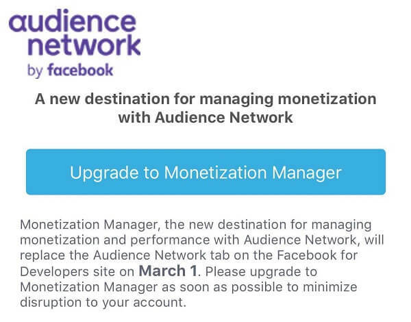 Facebook Monetization Manager sostituirà la scheda Rete del pubblico sul sito Facebook per sviluppatori a partire dal 1 ° marzo.