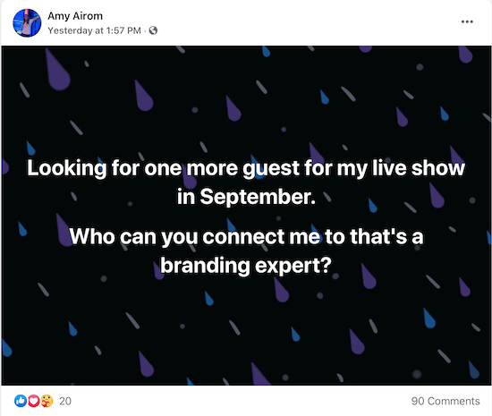 esempio di un post di amy airom che chiede di essere collegato a un esperto di branding che può intervistare come ospite per il suo spettacolo dal vivo