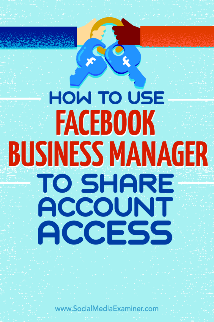 Suggerimenti su come condividere l'accesso all'account con Facebook Business Manager.