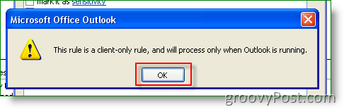 Outlook Fare clic su OK per Questa regola è solo client