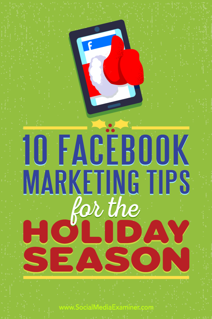 10 consigli di marketing su Facebook per le festività natalizie di Mari Smith su Social Media Examiner.
