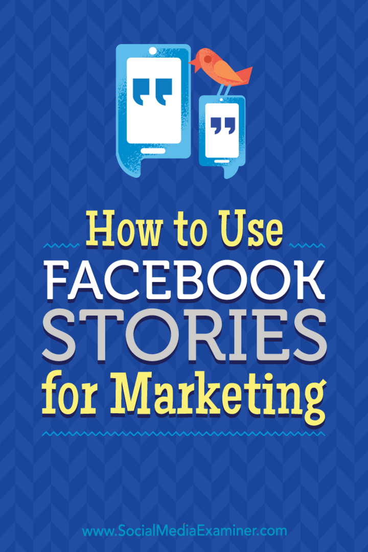 Come utilizzare le storie di Facebook per il marketing di Julia Bramble su Social Media Examiner.