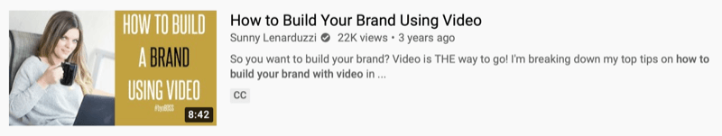 esempio di video di YouTube di @sunnylenarduzzi su "come costruire il tuo marchio utilizzando il video" che mostra 22mila visualizzazioni negli ultimi 3 anni