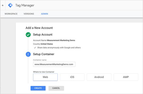Dopo aver creato un account, Google Tag Manager ti chiede di creare un contenitore, che è una raccolta di tag di tracciamento e attivatori che indicano a quei tag di registrare un'azione dell'utente.
