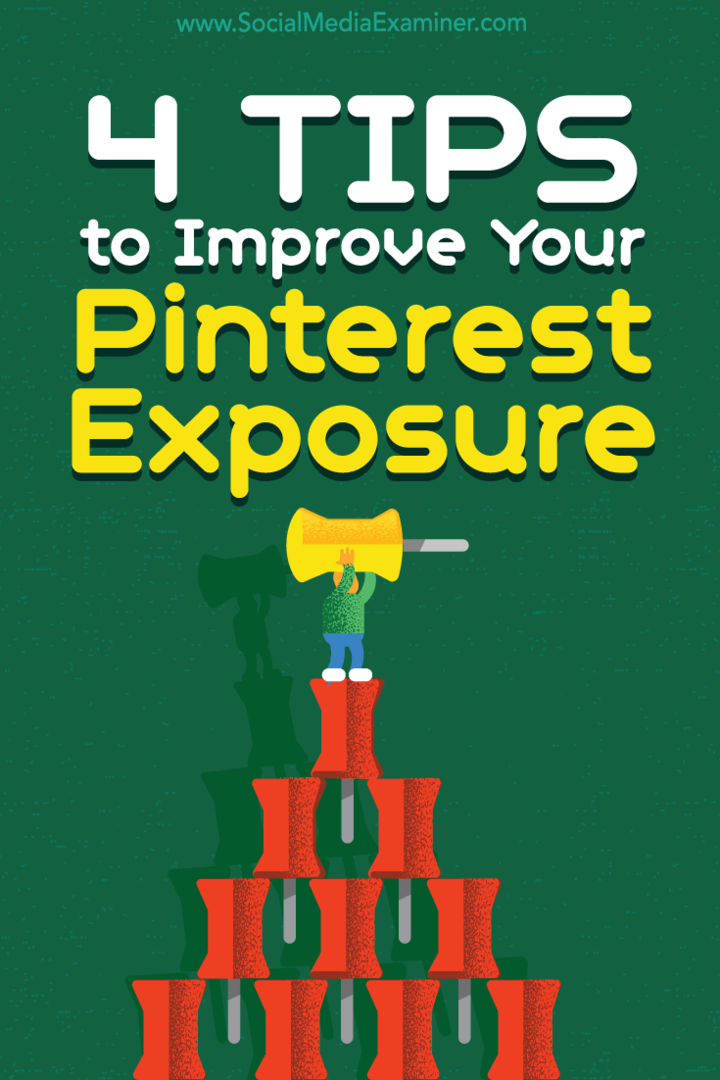 4 suggerimenti per migliorare la tua esposizione su Pinterest: Social Media Examiner