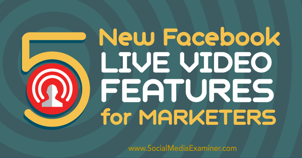funzioni di marketing video live di Facebook
