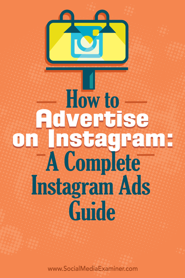 Come fare pubblicità su Instagram: una guida completa agli annunci di Instagram: esaminatore di social media