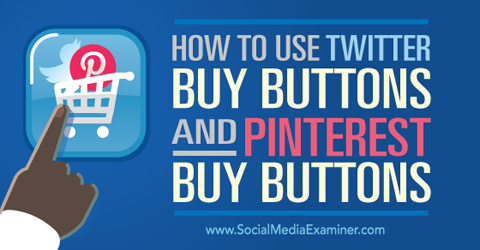 utilizzare i pulsanti di acquisto di Twitter e i pulsanti di acquisto di pinterest