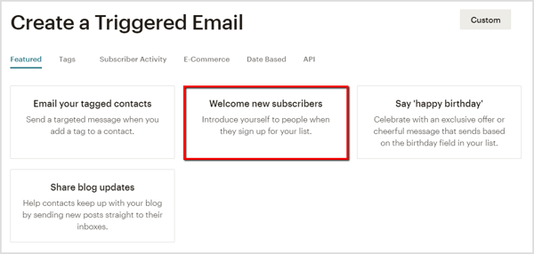 Crea un'e-mail di benvenuto per i nuovi abbonati in Mailchimp.