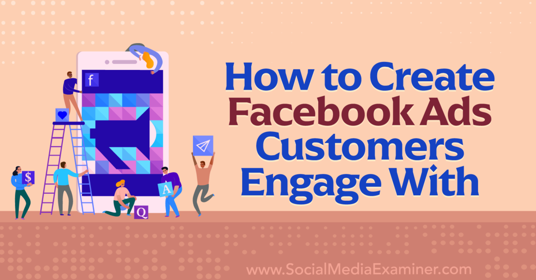 Come creare annunci di Facebook I clienti interagiscono con l'esaminatore di social media
