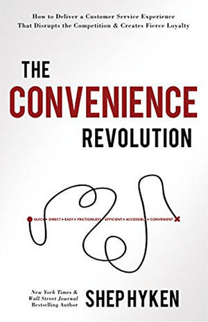 Questo è uno screenshot della copertina del nuovo libro di Shep Hyken, The Convenience Revolution.