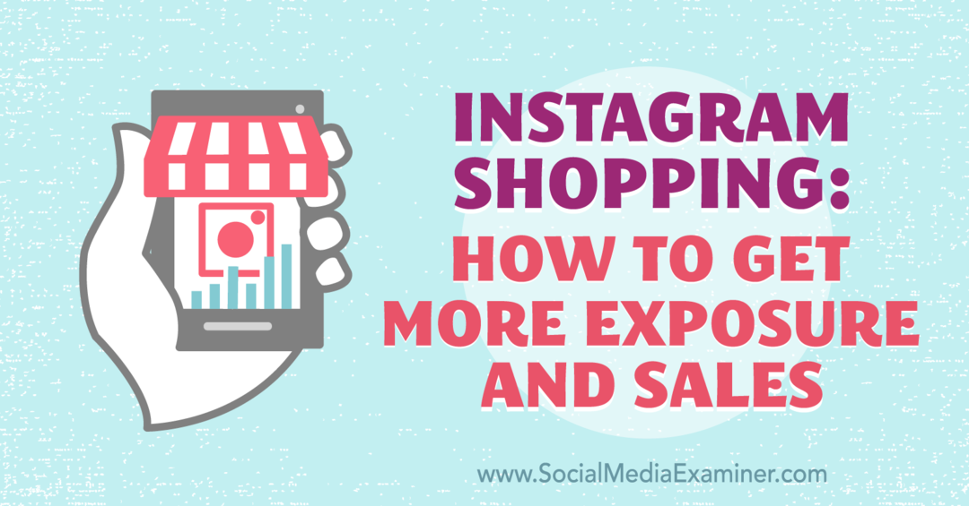 Shopping su Instagram: come ottenere più visibilità e vendite di Laura Davis su Social Media Examiner.