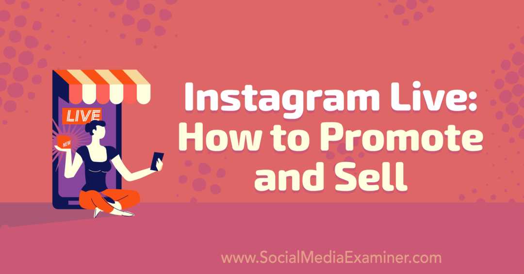 Instagram Live: come promuovere e vendere con approfondimenti di Nicky Saunders sul podcast di social media marketing.