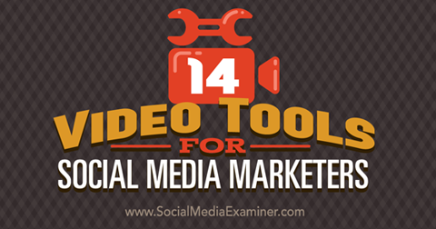 14 strumenti video per i social media
