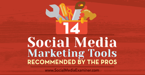 14 strumenti di social media marketing