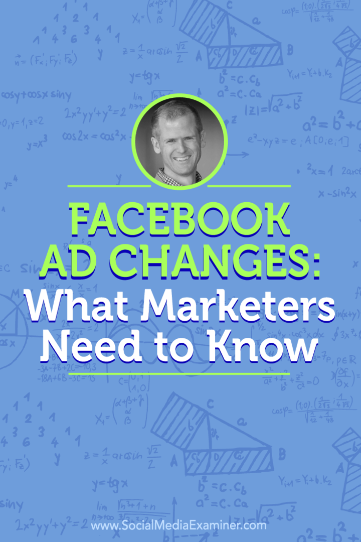 Modifiche agli annunci di Facebook: cosa devono sapere i professionisti del marketing: esaminatore dei social media