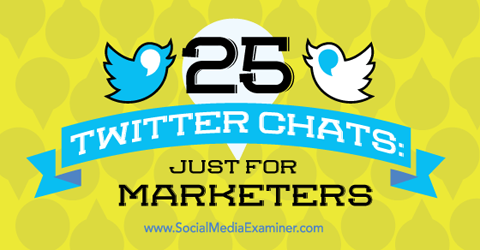 25 chat Twitter per professionisti del marketing