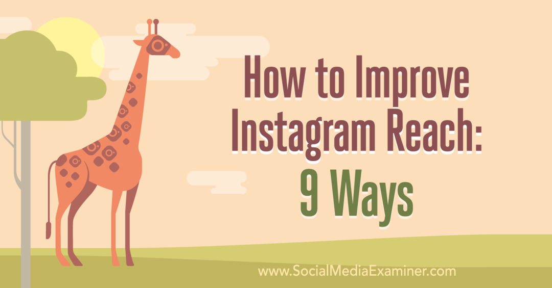 Come migliorare la copertura di Instagram: 9 modi di Corinna Keefe su Social Media Examiner.
