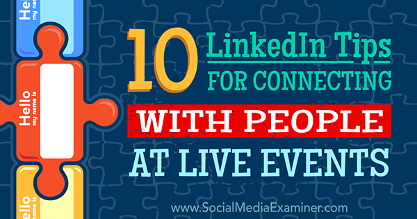 utilizzare linkedin per entrare in contatto con le persone durante gli eventi dal vivo