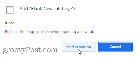 Fai clic su Aggiungi estensione per aggiungere l'estensione Pagina nuova scheda vuota a Chrome