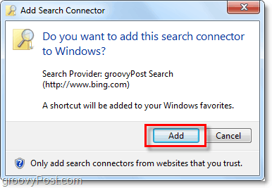 fai clic su Aggiungi quando vedi la finestra Aggiungi connettore di ricerca di Windows 7