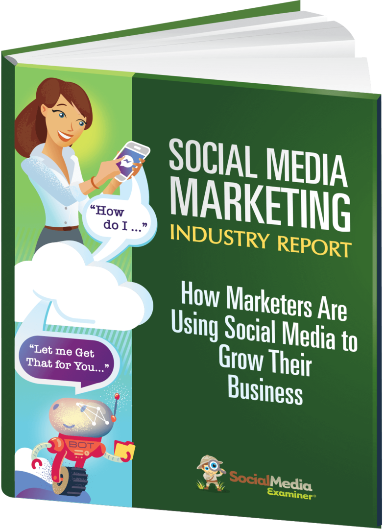 Rapporto sul settore del marketing sui social media 2018: esaminatore dei social media