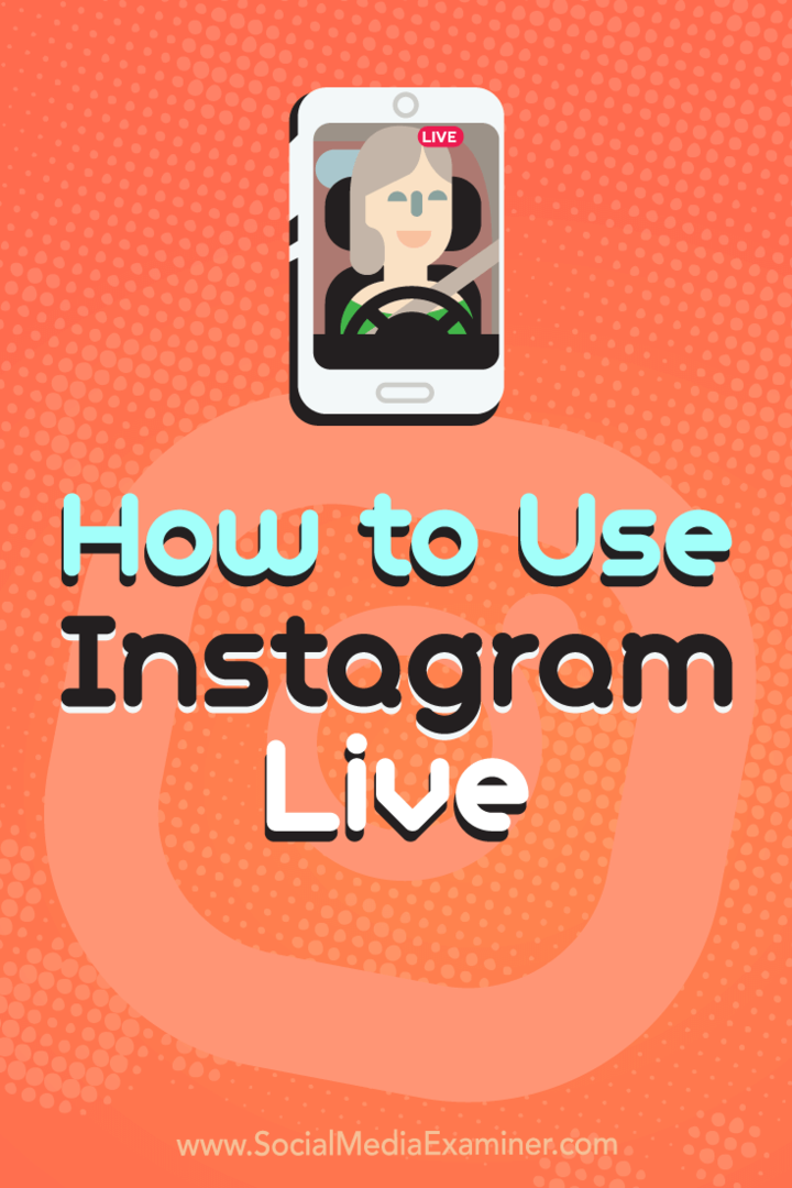 Come utilizzare Instagram Live di Kristi Hines su Social Media Examiner.