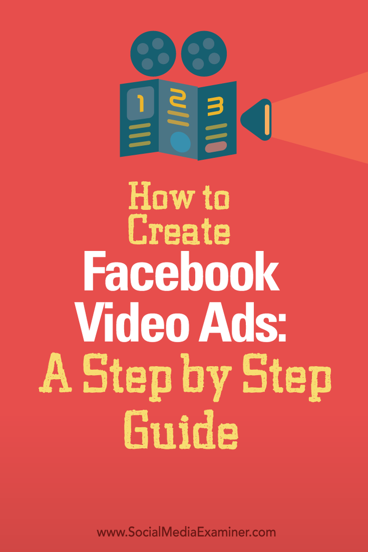 Come creare annunci video di Facebook: una guida passo passo: esaminatore di social media