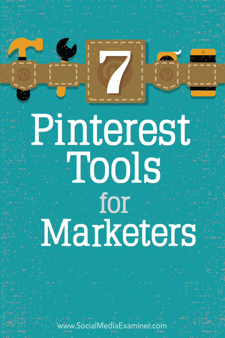 7 Strumenti Pinterest per i professionisti del marketing: Social Media Examiner