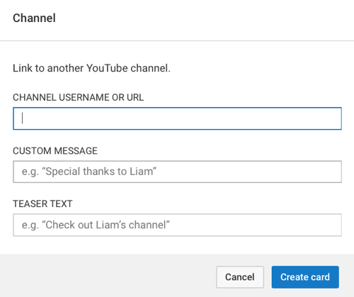Diversi tipi di schede YouTube chiederanno informazioni diverse ma tutti chiederanno un breve testo teaser.