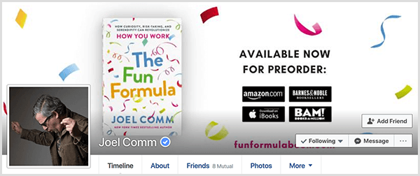 Il profilo Facebook di Joel Comm mostra una foto di Joel di lato con le mani in aria come se stesse ballando. La foto di copertina mostra la copertina di The Fun Formula e dettagli sulla prenotazione del libro.