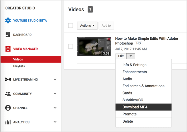 Passa al tuo video in Gestione video, fai clic sul pulsante Modifica accanto al tuo video di YouTube e seleziona Scarica MP4.