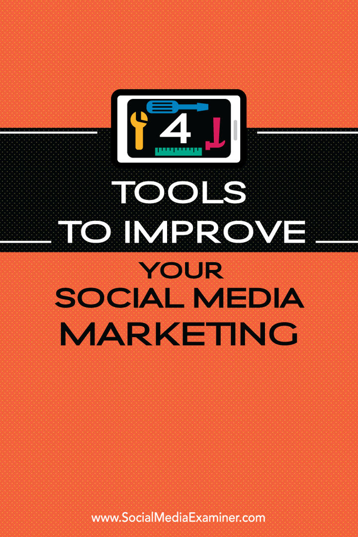 4 strumenti per migliorare il social media marketing